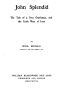 [Gutenberg 22321] • John Splendid: The Tale of a Poor Gentleman, and the Little Wars of Lorn